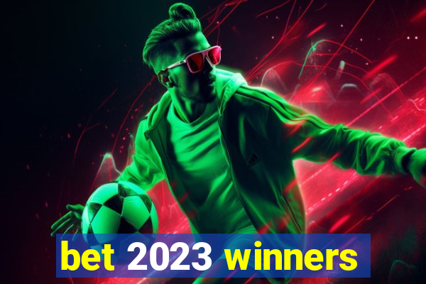 bet 2023 winners